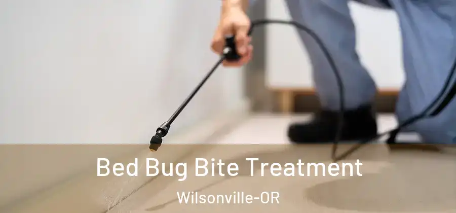 Bed Bug Bite Treatment Wilsonville-OR