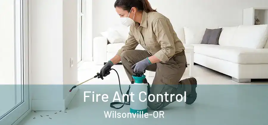 Fire Ant Control Wilsonville-OR