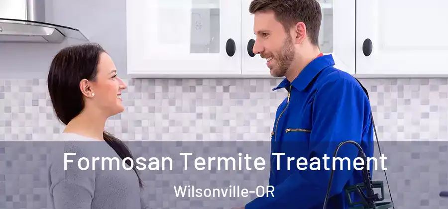 Formosan Termite Treatment Wilsonville-OR
