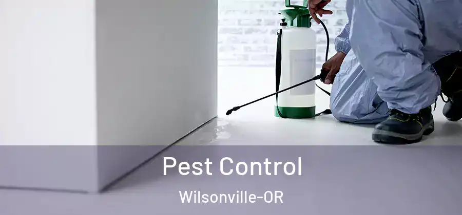 Pest Control Wilsonville-OR